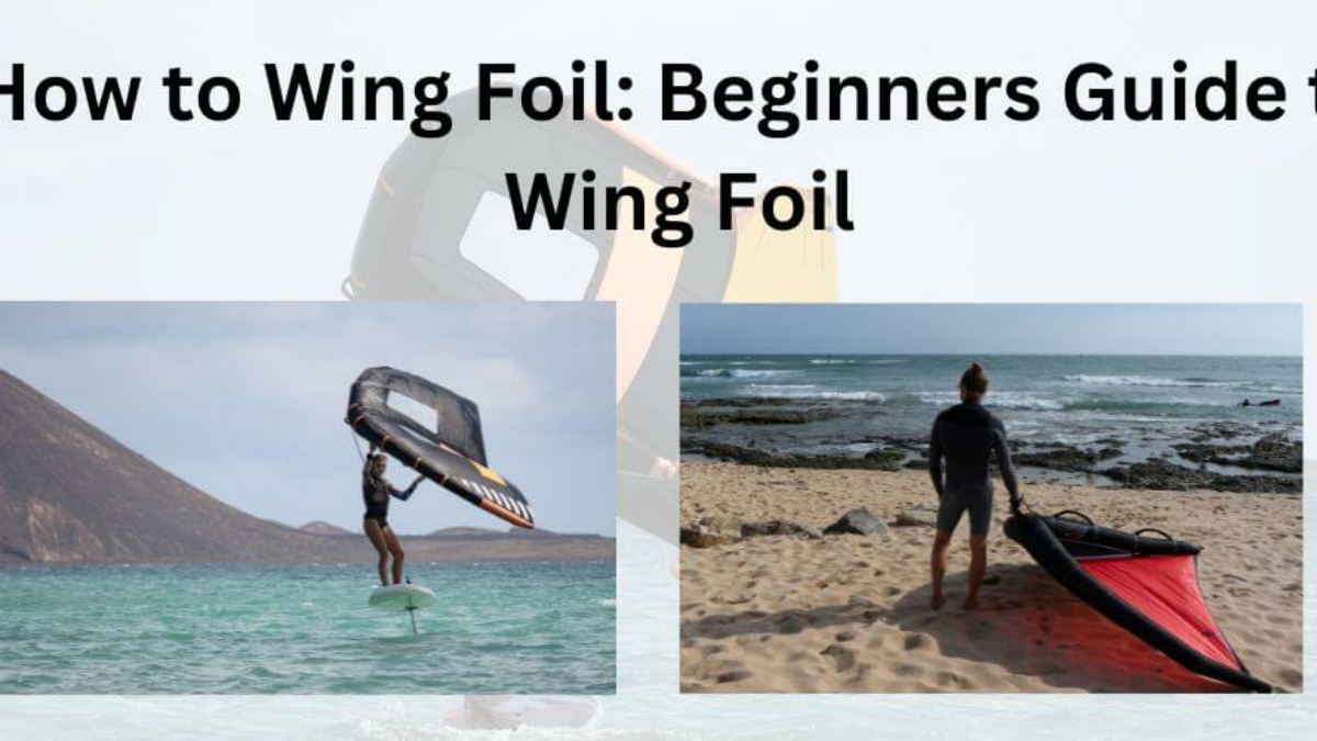 How to Wing Foil