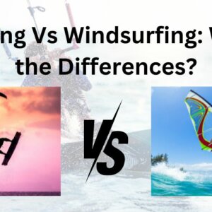 Kitesurfing Vs Windsurfing: What are the Differences